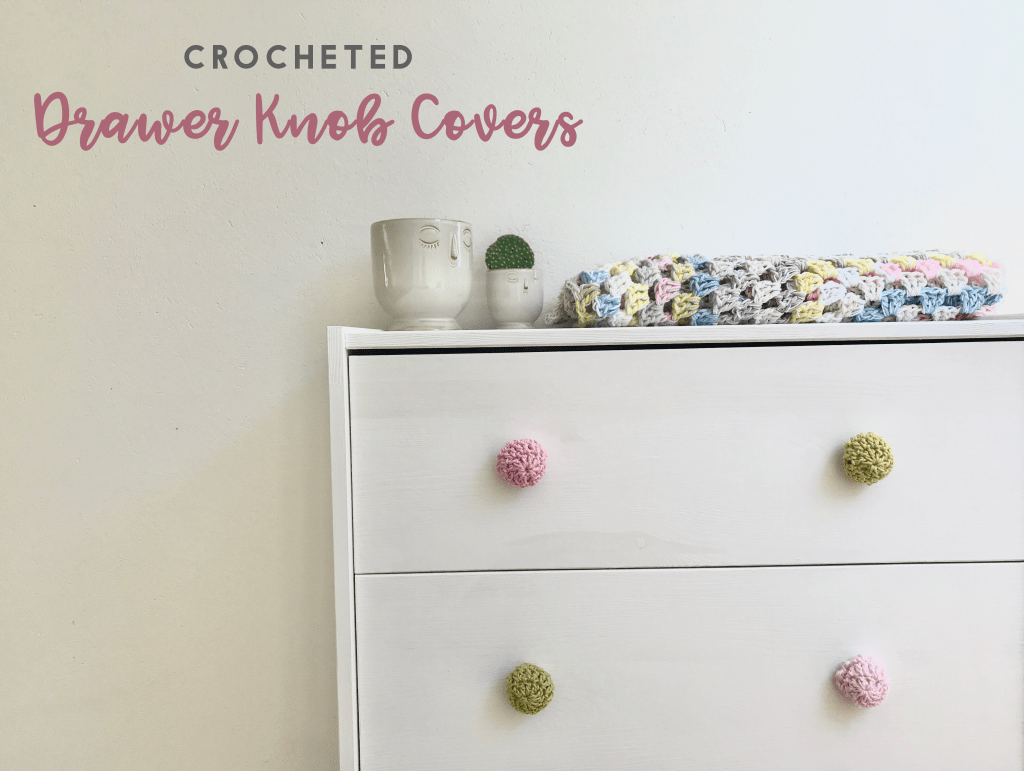 Tutorial · Crocheted Drawer Knob&nbsp;Covers