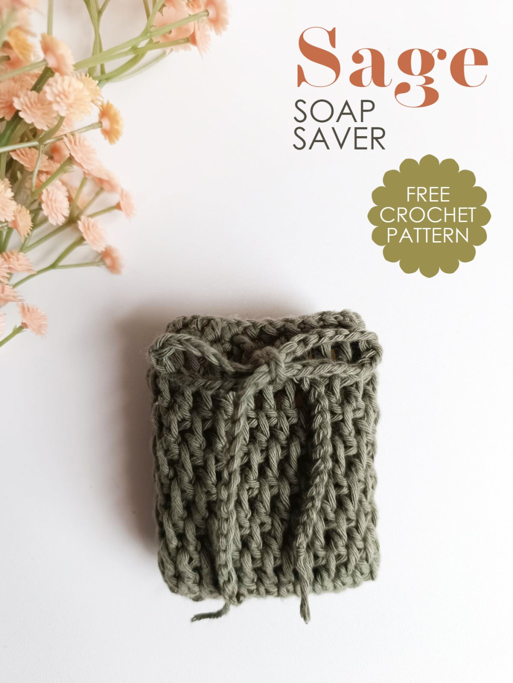 Sage Soap Saver · Free Crochet&nbsp;Pattern